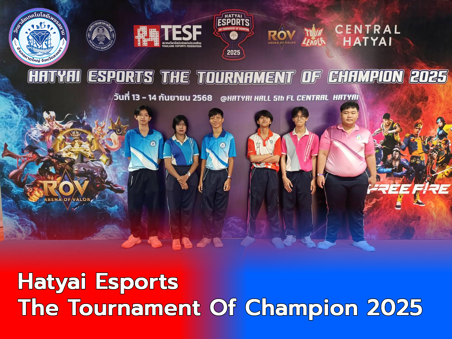 Hatyai Esports The Tournament Of Champion